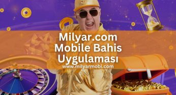 Milyar.com Mobile Bahis Uygulaması